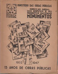 15 ANOS DE OBRAS PÚBLICAS : 1932-1947 * Boletim da Direcção-Geral dos Edifícios e Monumentos Nacionais
