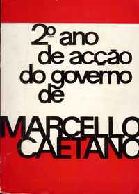 2º ANO DE ACÇÃO DO GOVERNO DE MARCELLO CAETANO
