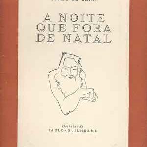 A NOITE QUE FORA DE NATAL (Conto Natal 1961) * Jorge de Sena  1ª Edição