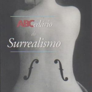 ABCedário DO SURREALISMO * Pierre Chavot