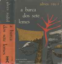 A BARCA  DOS  SETE  LEMES     (Romance)        Alves Redol        1958      1ª edição