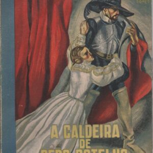 A CALDEIRA DE PÊRO BOTELHO – Arnaldo de Sousa Dantas da Gama