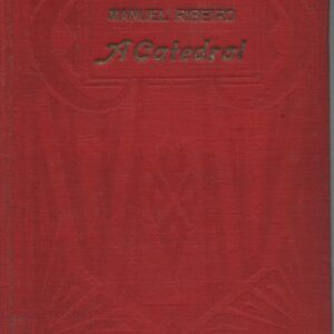 A CATEDRAL * Manuel Ribeiro