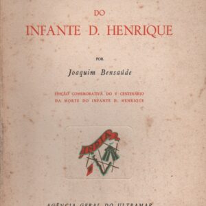 A CRUZADA DO INFANTE D. HENRIQUE *  Joaquim Bensaúde   1960