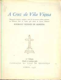 A CRUZ DE VILA VIÇOSA          Rodrigo Vicente de Almeida     1957