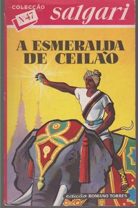 A ESMERALDA DE CEILÃO : Romance de Aventuras * Emílio Salgari 1961