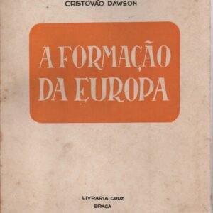 A FORMAÇÃO DA EUROPA – Cristóvão Dawson