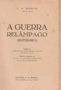 A GUERRA RELÂMPAGO (Blitzkrieg) * F. O. Miksche