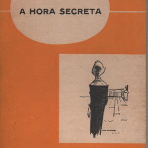 A HORA SECRETA   João Pedro de Andrade