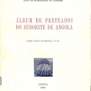 ALBUM DE PENTEADOS DO SUDOESTE DE ANGOLA     –   Carlos Estermann           –           1960