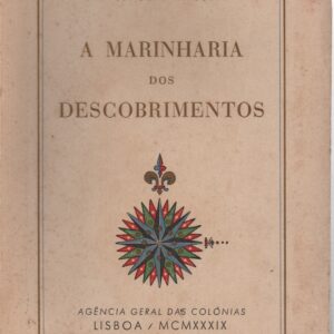 A MARINHARIA DOS DESCOBRIMENTOS * A. Fontoura da Costa  1960
