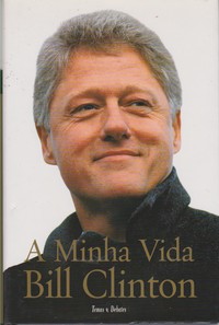 A MINHA Vida * Bill Clinton