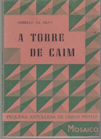 A TORRE DE CAIM : Contos * Rebello da Silva