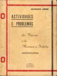 ACTIVIDADES E PROBLEMAS DO NIASSA E DE MANICA E SOFALA (Reportagens)          Rodrigues Júnior          1944
