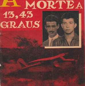 Agonia e Morte a 13,43 graus de Latitude Sul  * Corte-Real Santos