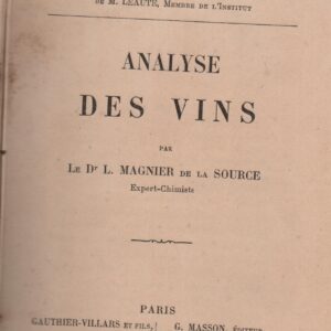 ANALYSE DES VINS * Dr. L. Magnier de la Source