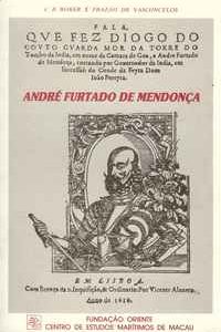 ANDRÉ FURTADO DE MENDONÇA  (1558-1610)     *    Charles Ralph Boxer   e Frazão de Vasconcelos *   1989