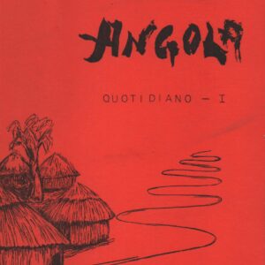 ANGOLA : Quotidiano – I * João de Azevedo e Silva