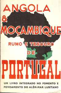 ANGOLA & MOÇAMBIQUE    Rumo e Tesouro de  PORTUGAL     –     Mota de Vasconcelos     –    1963