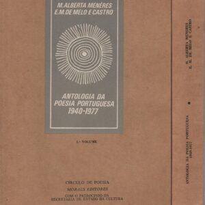 Antologia da poesia portuguesa : 1940-1977 / compil. Maria Alberta Menéres, E. M. de Melo e Castro  1ª Edição