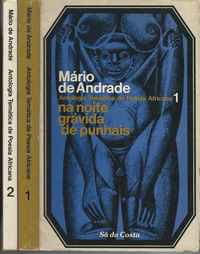 ANTOLOGIA TEMÁTICA DE POESIA AFRICANA (Os 2 Volumes) * Mário Andrade * 1977 e 1979