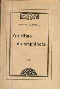 AO RITMO DA AMPULHETA  António Sardinha 1ª Edição – 1925