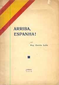ARRIBA, ESPANHA!          Ruy Corrêa Leite     1936
