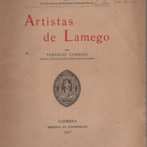 ARTISTAS DE LAMEGO * Vergílio Correia   1923