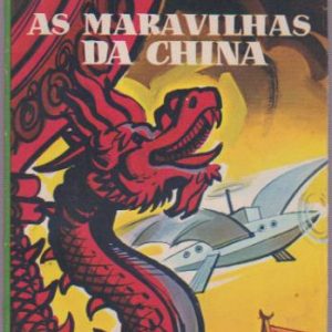 AS MARAVILHAS DA CHINA * Emílio Salgari   1962