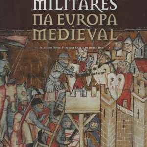 AS ORDENS MILITARES NA EUROPA MEDIEVAL