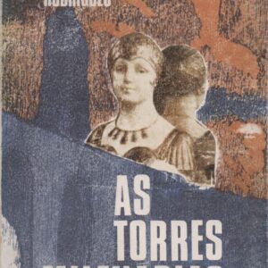 AS TORRES MILENÁRIAS   *   Urbano  Tavares Rodrigues   1ª Edição