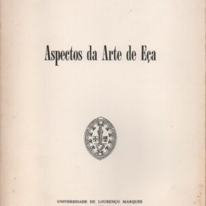ASPECTOS DA ARTE DE EÇA * António da Silva Gonçalves    1972
