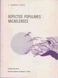 ASPECTOS POPULARES MICAELENSES * J. Almeida Paväo   1982