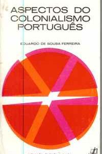 ASPECTOS DO COLONIALISMO PORTUGUÊS           Eduardo de Sousa Ferreira