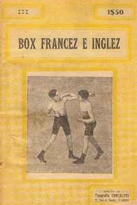 METODO PRATICO DO BOX FRANCEZ E INGLEZ     –    O Box e a Defesa Individual