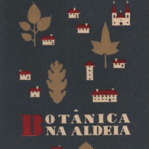 BOTÂNICA NA ALDEIA * Raul de O. Feijão   1962