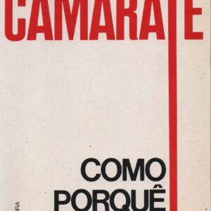 CAMARATE : Como, Porquê e Quem * Augusto Cid   1987