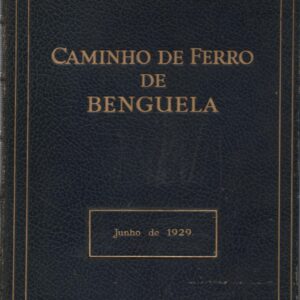 CAMINHO DE FERRO DE BENGUELA – Junho de 1929