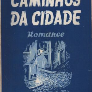 CAMINHOS DA CIDADE : Romance – Metzner Leone
