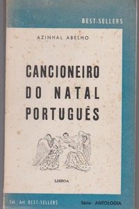 CANCIONEIRO DO NATAL PORTUGUÊS (antologia) * Azinhal Abelho   1964