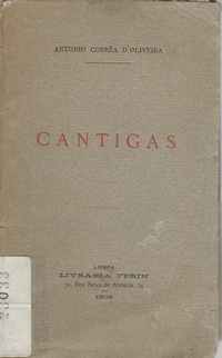 CANTIGAS * Antonio Corrêa D'Oliveira * 1902 1ª Edição