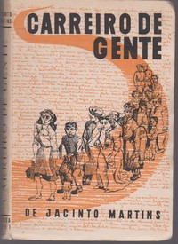 CARREIRO DE GENTE : Contos * Jacinto Martins