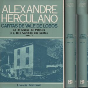 CARTAS DE VALE DE LOBOS – 3 Vols. * Alexandre Herculano   1980