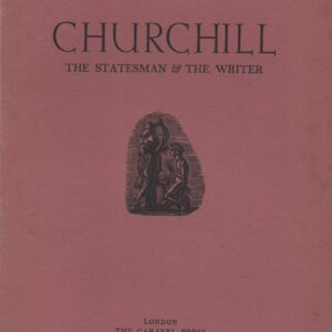 CHURCHILL : The Statesman & The Writer * Joaquim Paço D’Arcos   1957