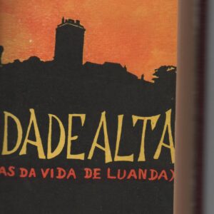 CIDADE ALTA (Cenas da Vida em Luanda) – Reis Ventura