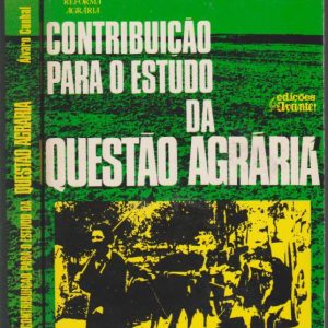 CONTRIBUIÇÃO PARA O ESTUDO DA QUESTÃO AGRÁRIA – 2 Vols. * Álvaro Cunhal   1976