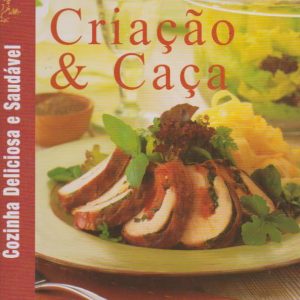 CRIAÇÃO & CAÇA * Selecções do Reader’s Digest