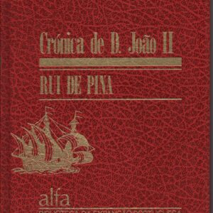 CRÓNICA DE D. JOÃO II   *   Rui de Pina