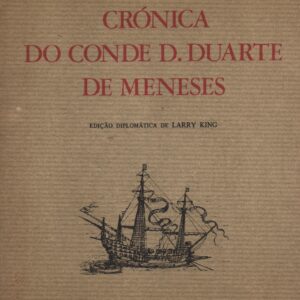 CRÓNICA DO CONDE D. DUARTE DE MENESES * Gomes Eanes de Zurara   1978