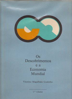 OS DESCOBRIMENTOS E A ECONOMIA MUNDIAL - Vitorino Magalhães Godinho - Obra Monumental em 2 volumes - 1963